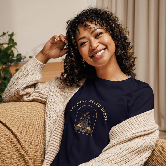Let Your Story Bloom  Womens Relaxed T-Shirt